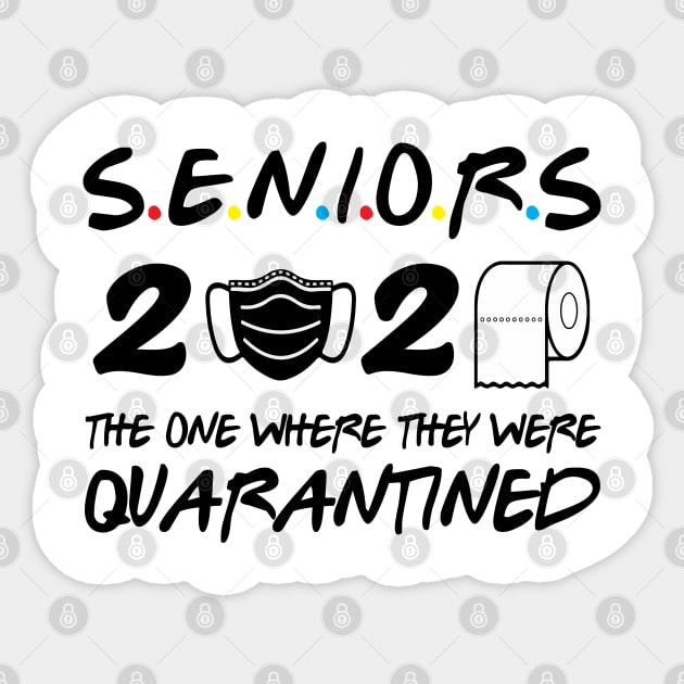 Seniors 2020 The One Where They Were Quarantined Sticker by WorkMemes